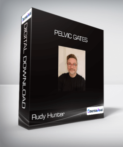 Rudy Hunter - Pelvic Gates