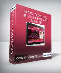 Victoria Gallagher - Attract Love and Relationships with bonuses