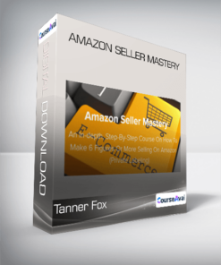 Tanner Fox - Amazon Seller Mastery