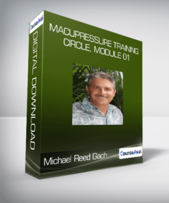 Michael Reed Gach - Acupressure Training Circle