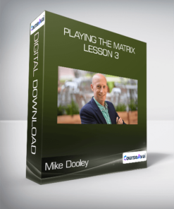 Mike Dooley - Playing The Matrix - Lesson 3