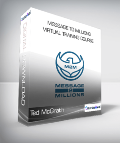 Ted McGrath - Message To Millions Virtual Training Course