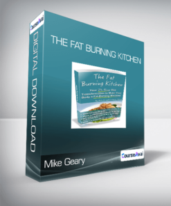 Mike Geary - The Fat Burning Kitchen