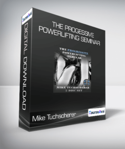 Mike Tuchscherer - The Progessive Powerlifting Seminar