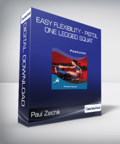 Paul Zaichik - Easy Flexibility - Pistol - One Legged Squat