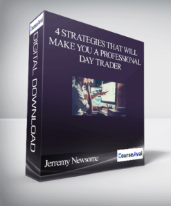 4 Strategies That Will Make You a Professional Day Trader By Jerremy Newsome