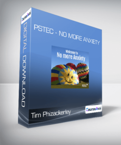 Tim Phizackerley - PSTEC - No More Anxiety