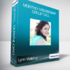 Lynn Waldrop - Monthly Membership Group Call