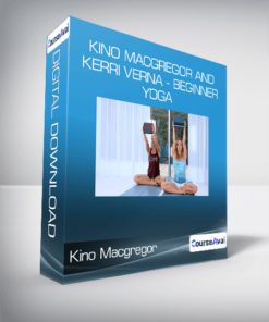Kino Macgregor and Kerri Verna - Beginner Yoga