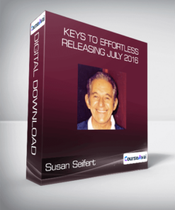 Susan Seifert - Keys to Effortless Releasing July 2016