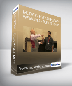Freddy and Anthony Jacquin - Modern Hypnotherapy Weekend - Bonus Pack