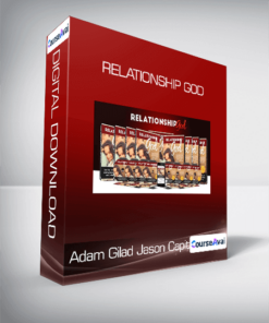 Adam Gilad & Jason Capital - Relationship God