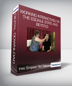 Ines Simpson & Ted Robinson - Working Interactively in the Esdaile State and Beyond.
