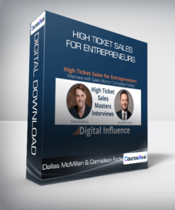 Dallas McMillan & Carradean Farley - High Ticket Sales for Entrepreneurs
