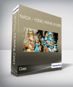 Gaia - Nada - Yogic Paths S1:Ep8