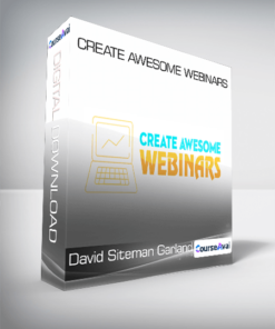 David Siteman Garland - Create Awesome Webinars