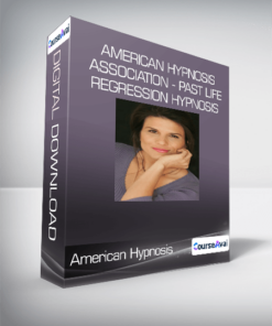 American Hypnosis Association - Past Life Regression Hypnosis