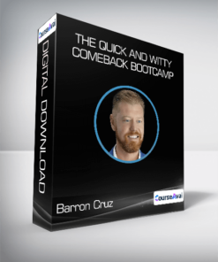 Barron Cruz - The Quick and Witty Comeback Bootcamp