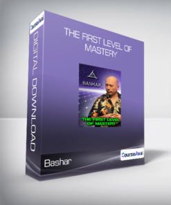 Bashar - The First Level of Mastery