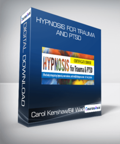 Carol Kershaw/Bill Wade - Hypnosis for Trauma and PTSD