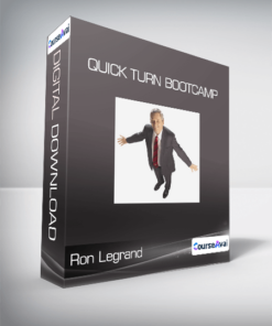 Ron Legrand - Quick Turn Bootcamp