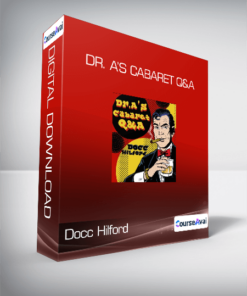 Docc Hilford - Dr. A’s Cabaret Q&A