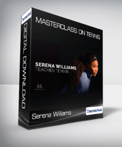 Serena Williams - Masterclass on Tennis