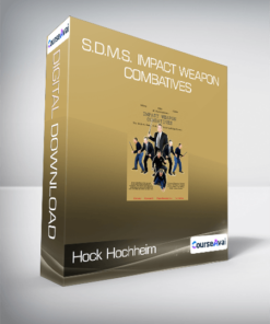 Hock Hochheim - S.D.M.S. Impact Weapon Combatives