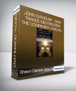 Shawn Carson & Jess Marion - John Overdurf - Deep Trance Identification - The Companion Manual