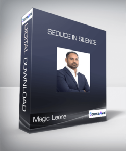 Magic Leone  - Seduce in Silence