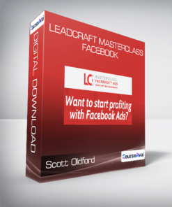Scott Oldford - Leadcraft Masterclass: Facebook