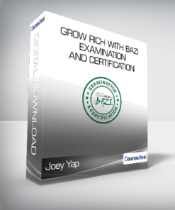 Joey Yap - Grow Rich with Bazi: Examination and Certification