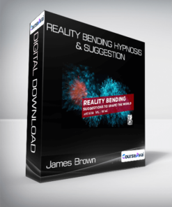 James Brown - Reality Bending Hypnosis & Suggestion