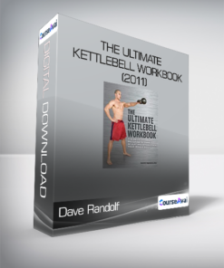 Dave Randolf - The Ultimate Kettlebell Workbook (2011)