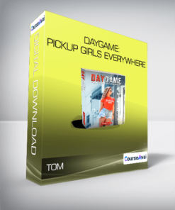 Tom - Daygame: Pickup Girls Everywhere