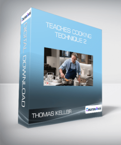 Thomas Keller Masterclass - Teaches Cooking Technique 2