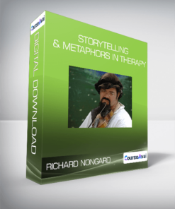 Richard Nongard - Storytelling & Metaphors in Therapy