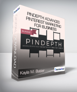Kayla M. Butler - Pindepth Advanced Pinterest Marketing for Business