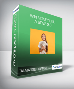 Talmadge Harper - Win Money Like a Boss 2.0