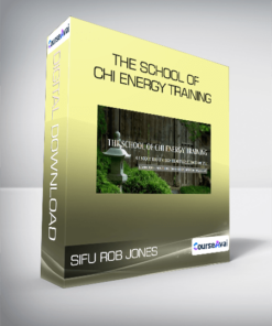 Sifu Rob Jones - The School of Chi Energy Training