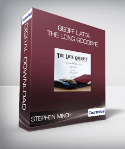 Stephen Minch & Stephen Hobbs - Geoff Latta: The Long Goodbye