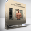 Greg O'Gallagher - Warrior Shredding Program