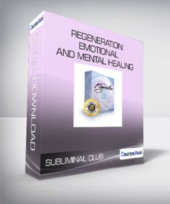 Subliminal Club - Regeneration: Emotional and Mental Healing