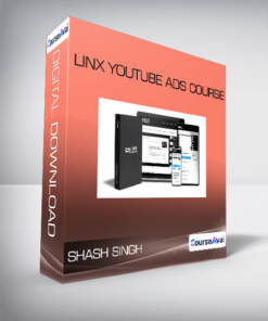 Shash Singh - Linx YouTube Ads Course