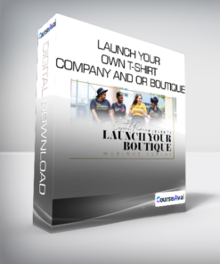 Launch Your Own T-Shirt Company and or Boutique