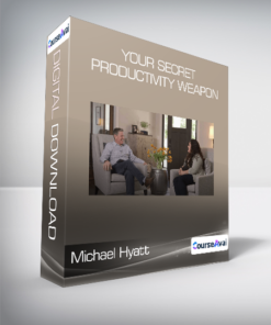 Michael Hyatt - Your Secret Productivity Weapon