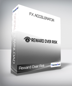 Reward Over Risk - FX Accelerator