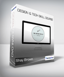 Shay Brown - Design & Tech Skill Course