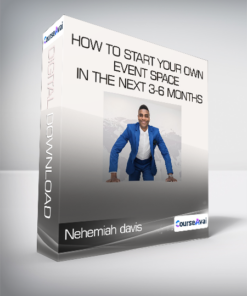 Nehemiah davis - How to start your own event space in the next 3-6 months