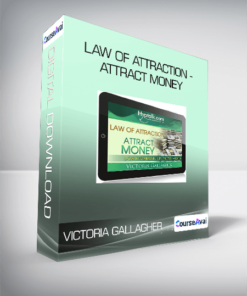 Victoria Gallagher - Law of Attraction - Attract Money